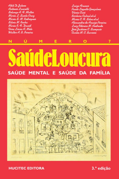 SaúdeLoucura 7: Saúde Mental e Saúde da Família  |  Adib Jatene, Antonio Lancetti, Solange A. F. Mattos, Maria L. Santa Cruz
