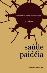 Saúde Paideia  |  Gastão Wagner de Sousa Campos