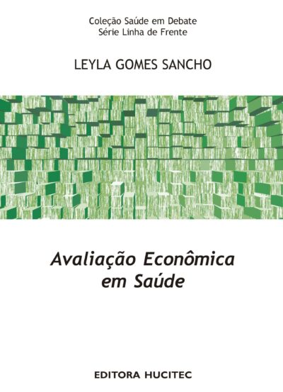 Leyla Gomes Sancho  |  Avaliação econômica em saúde