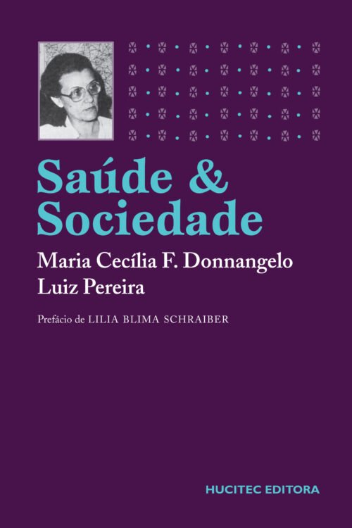 Maria Cecília Ferro Donnangelo  |  Saúde e sociedade