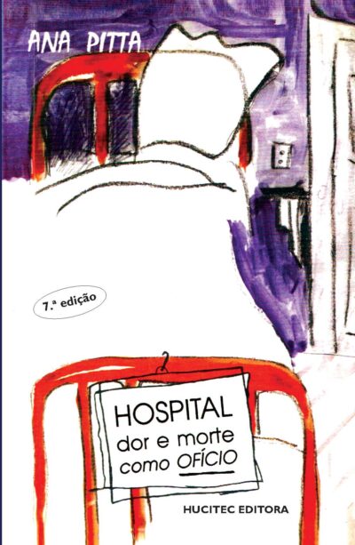 Ana Pitta  |  Hospital: dor e morte como ofício