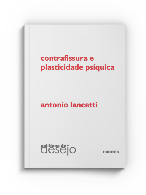 Antonio Lancetti | Contrafissura e Plasticidade Psíquica