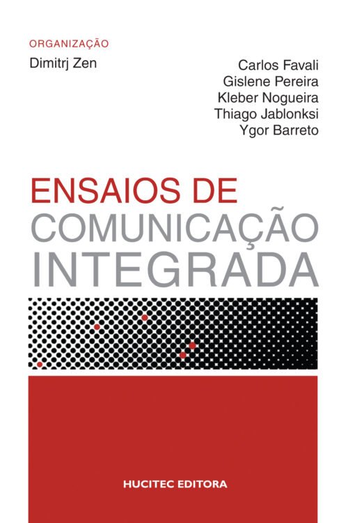Dimitrj Zen (org.)  |  Ensaios de comunicação integrada