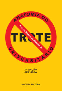 Antônio Ribeiro de Almeida Júnior | Anatomia do trote universitário