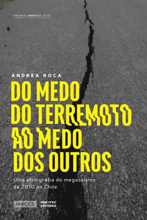 Andrea Roca  |  Do medo do terremoto ao medo dos outros