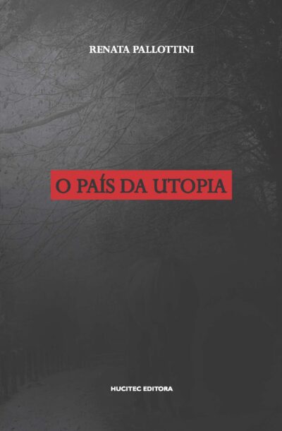Renata Pallottini  |  O país da utopia