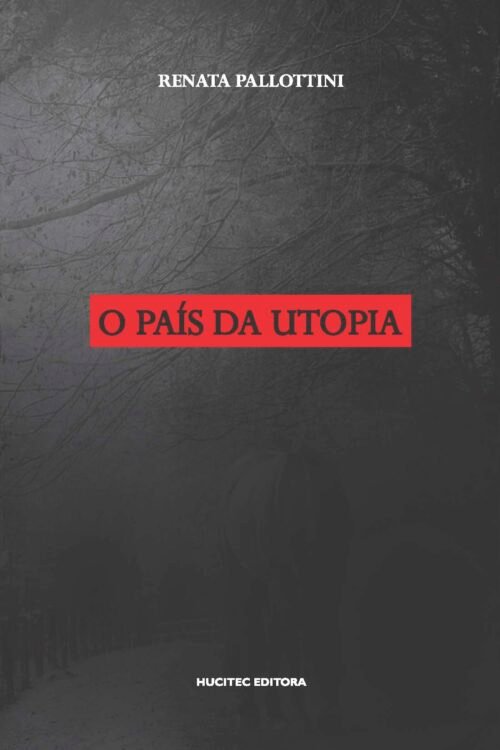 Renata Pallottini  |  O país da utopia