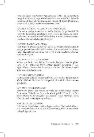 Enfermagem, ensino e saúde: reflexões e produtos do mestrado profissional  |  Cláudia Mara de Melo Tavares, Lucia Cardoso Mourão, Elaine Antunes Cortez & Ana Clementina Vieira de Almeida (todas orgs.) - Imagem 11