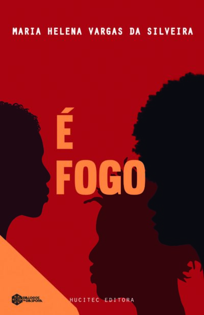 É Fogo! | Maria Helena Vargas da Silveira - Imagem 3