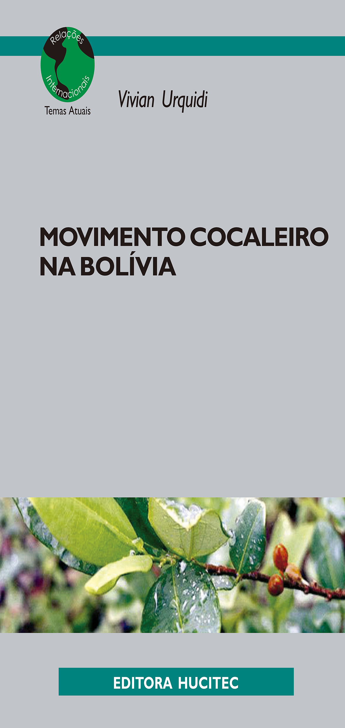 Movimento Cocaleiro na Bolívia | Vivian Urquidi