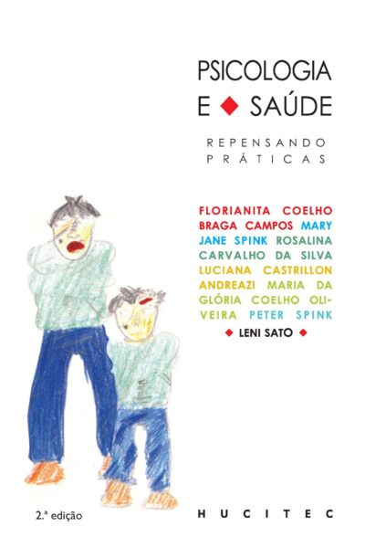 Psicologia e saúde: repensando práticas  |  Florianita Coelho Braga Campos (org)