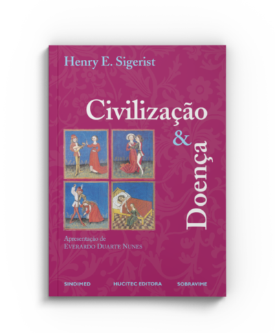 Civilização e doença | Henry E. Sigerist