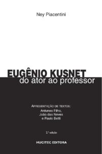 Eugênio Kusnet: do ator ao professor | Ney Piacentini