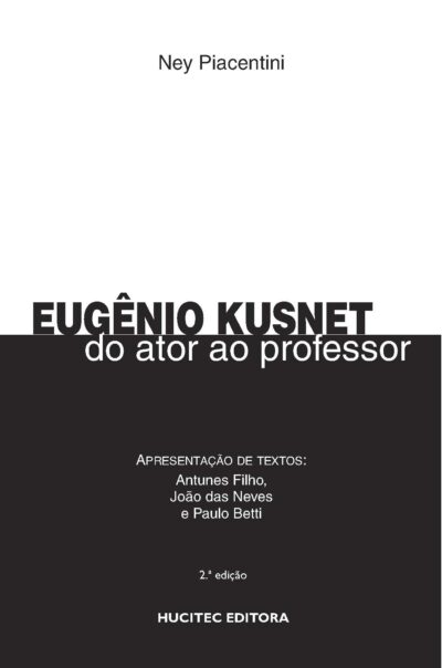 Eugênio Kusnet: do ator ao professor | Ney Piacentini