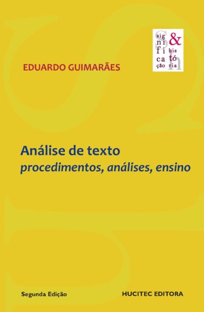 Análise de texto: procedimentos, análises, ensino | Eduardo Guimarães