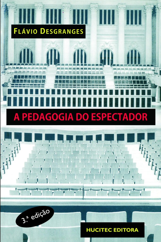 A pedagogia do espectador | Flávio Desgranges