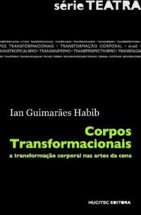 Corpos transformacionais | Ian Guimarães Habib