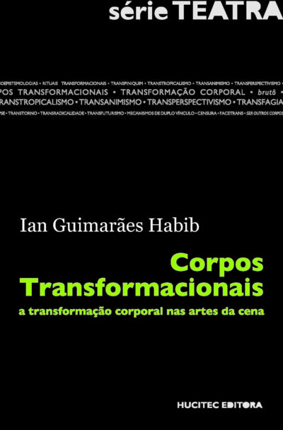 Corpos transformacionais | Ian Guimarães Habib