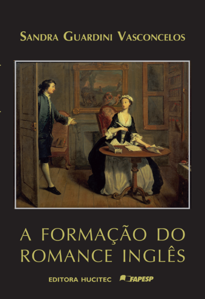 A Formação do Romance Inglês | Sandra Guardini Vasconcelos