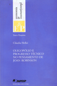 SEBO  |  Oligopólio E Progresso Técnico No Pensamento De Joan Robinson  |  Claudia Heller