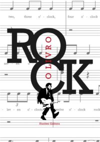 Rock: o livro | Rita Almico, Valéria Leão Ferenzini, Edson Leão Ferenzini, Fernando Gaudereto Lamas, Luiz Fernando Saraiva & Ricky Goodwin