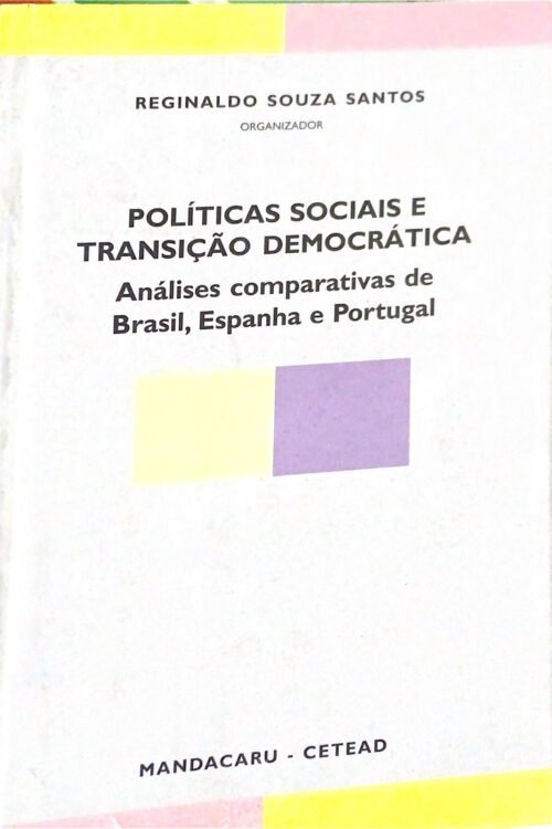 Políticas Sociais e Transição Democrática | Reginaldo Souza Santos