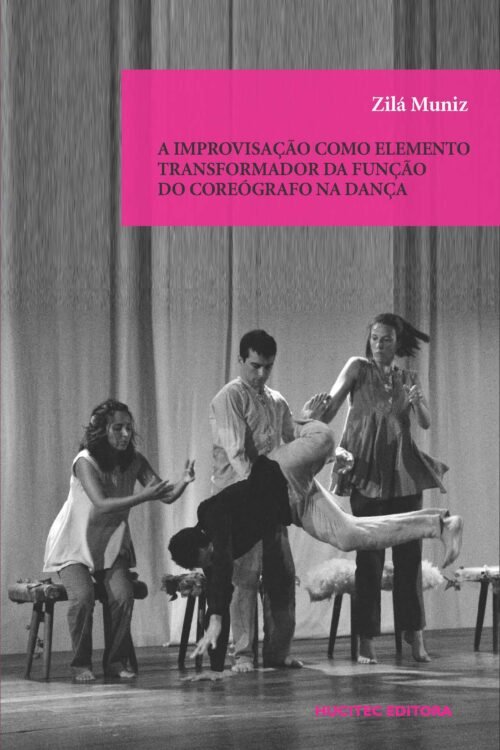 A improvisação como elemento transformador da funçao do coreógrafo na dança | Zila Muniz