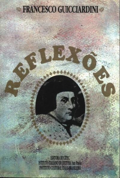 Reflexões – Ricordi | Francesco Guicciardini