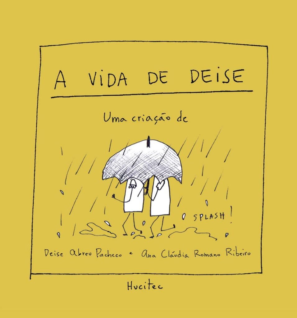 A vida de Deise – Tomo 1 | Deise Abreu Pacheco & Ana Cláudia Romano Ribeiro
