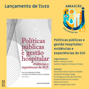Read more about the article Políticas públicas e gestão hospitalar: evidências e experiências do SUS | Nilton Pereira Júnior & Gastão Wagner de Sousa Campos (orgs.)