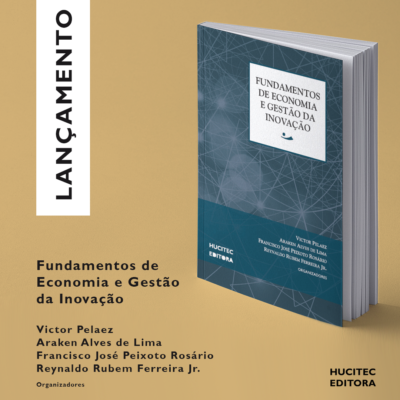 Fundamentos de economia e gestão da inovação | Victor Pelaez, Araken Alves de Lima, Francisco José Peixoto Rosário & Reynaldo Rubem Ferreira Jr. - Imagem 4