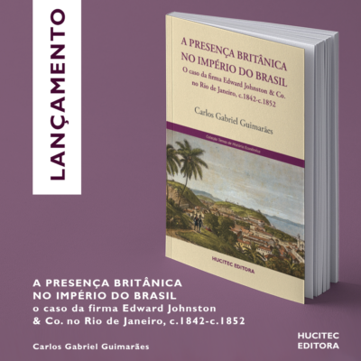 A presença britânica no império do Brasil: o caso da firma Edward Johnston & Co. no Rio de Janeiro, c.1842-c.1852 | Carlos Gabriel Guimarães - Image 3
