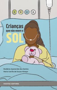 Crianças que não veem o sol | Maria Cecília de Souza Minayo & Rosilene Aparecida dos Santos