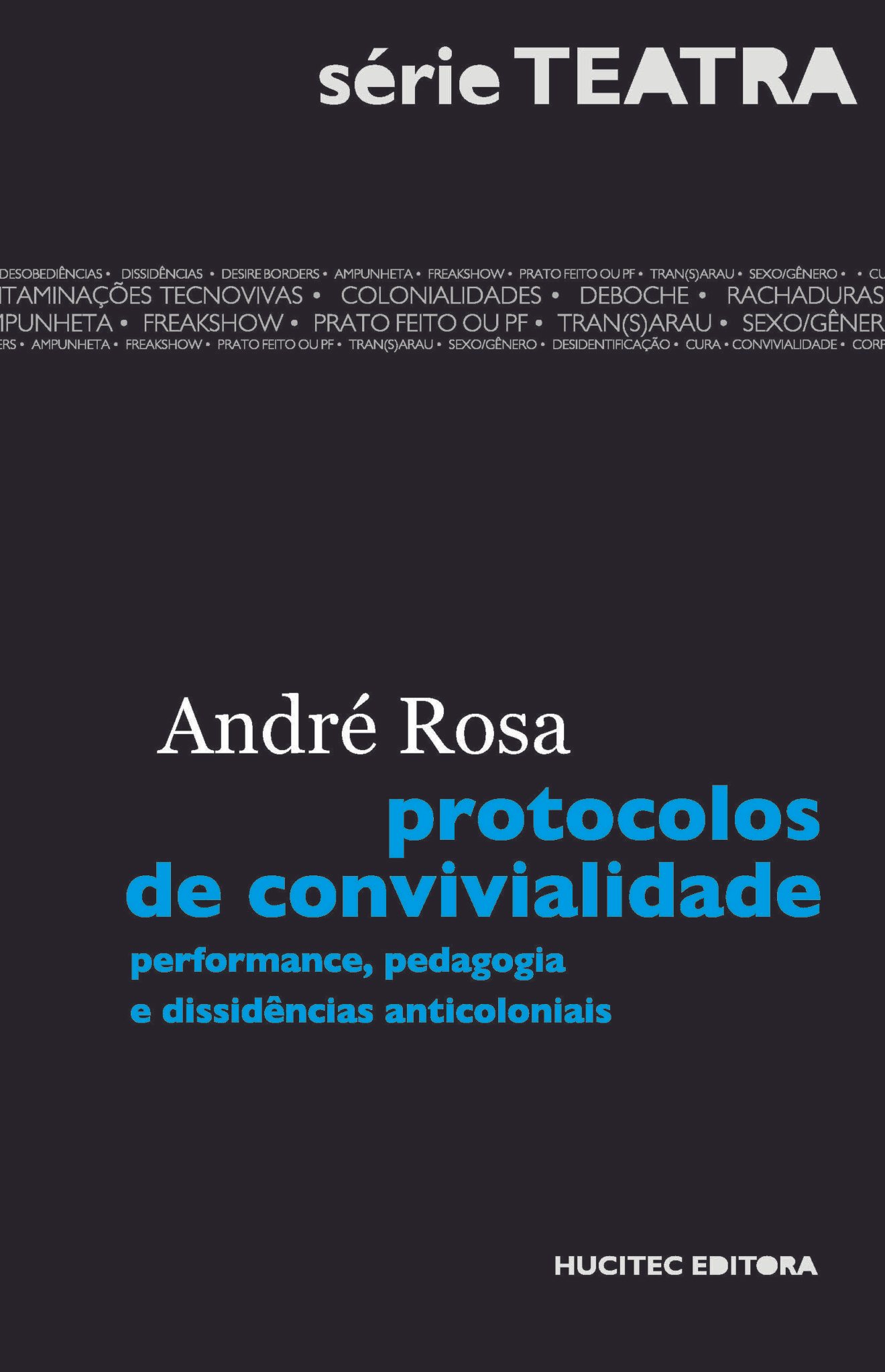 protocolos de convivialidade: performance, pedagogia e dissidências ...