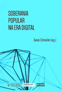 Soberania popular na era digital | Aaron Schneider