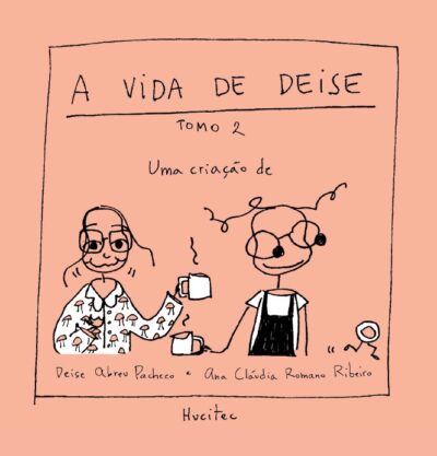 A vida de Deise – Tomo 2 | Deise Abreu Pacheco & Ana Cláudia Romano Ribeiro - Imagem 2