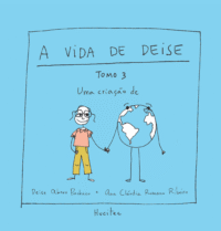 A vida de Deise – Tomo 3 | Deise Abreu Pacheco & Ana Cláudia Romano Ribeiro
