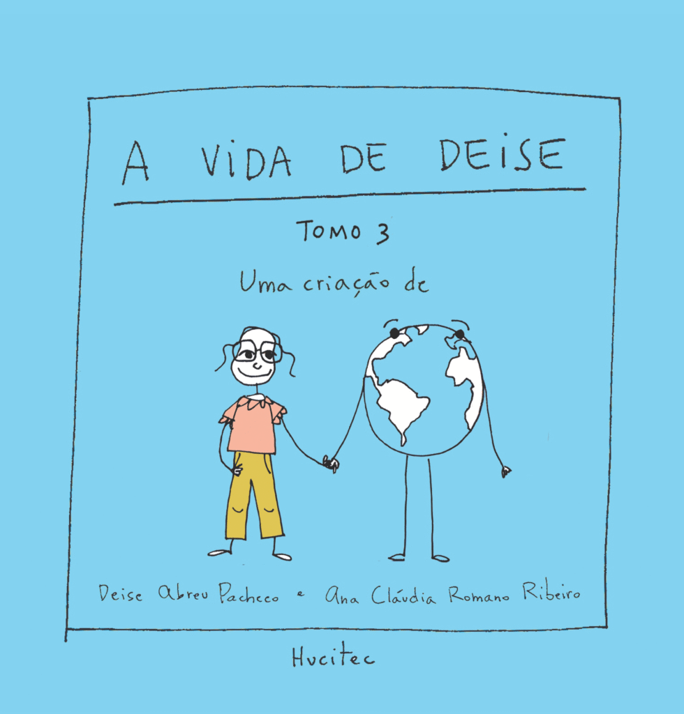 A vida de Deise – Tomo 3 | Deise Abreu Pacheco & Ana Cláudia Romano Ribeiro
