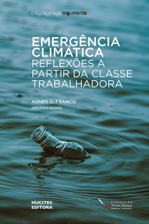 Emergência climática: reflexões a partir da classe trabalhadora | Agnes O. Franco 