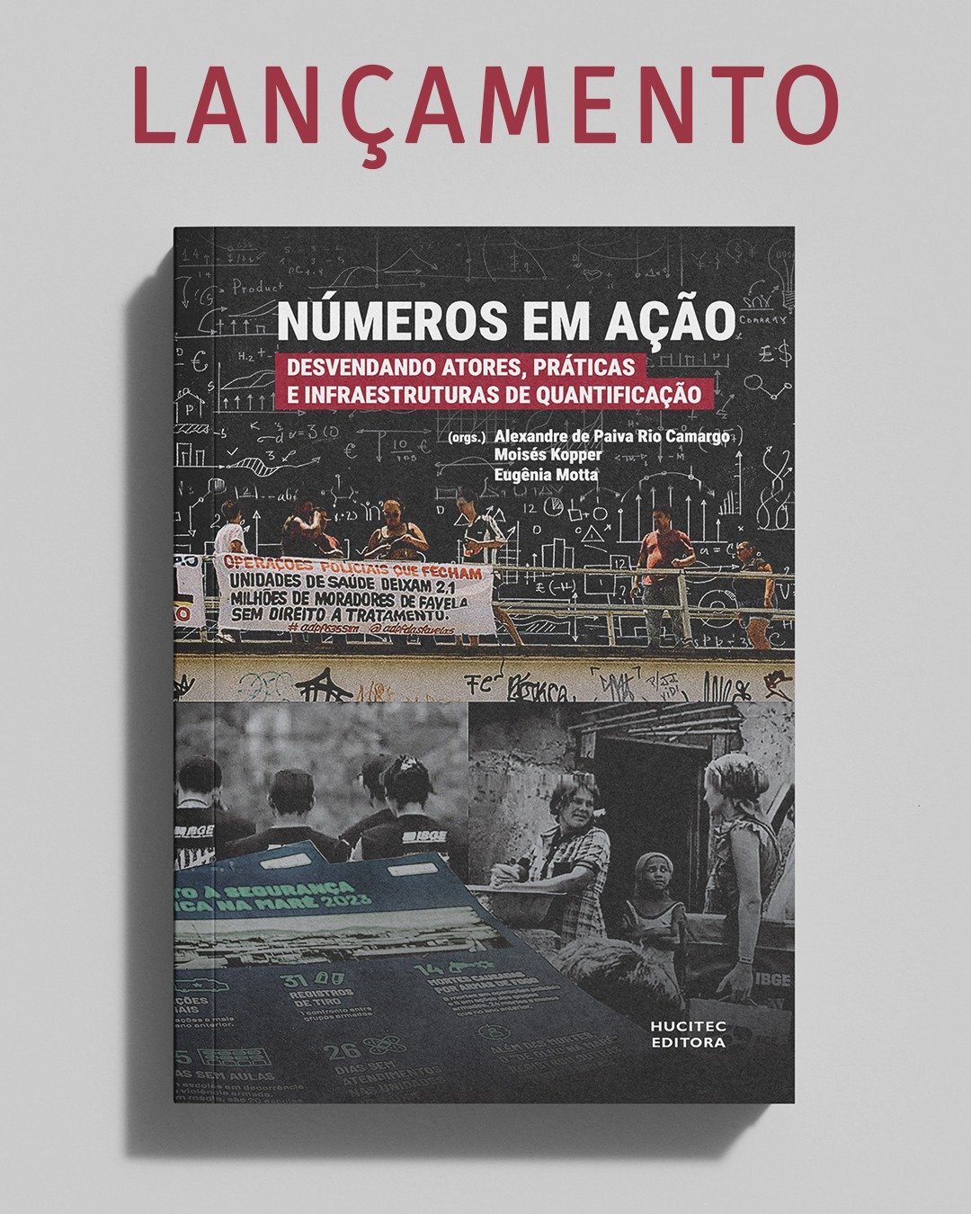 Números em ação: desvendando atores, práticas e infraestruturas de quantificação | Alexandre de Paiva Rio Camargo, Moisés Kopper, Eugênia Motta (orgs.) - Imagem 2