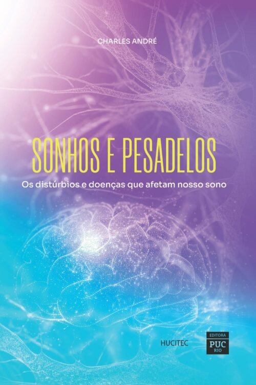 Sonhos e pesadelos: os distúrbios e doenças que afetam nosso sono | Charles André