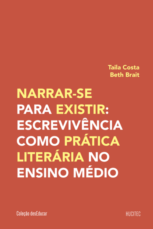 Narrar-se para existir: escrevivência com prática literária no ensino médio | Taila Costa & Beth Brait