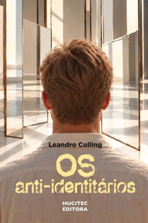 (Pré-venda) Os anti-identitários | Leandro Colling